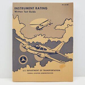 Instrument Rating Written Test Guide 1977 Dpt. Transportation Federal Aviation